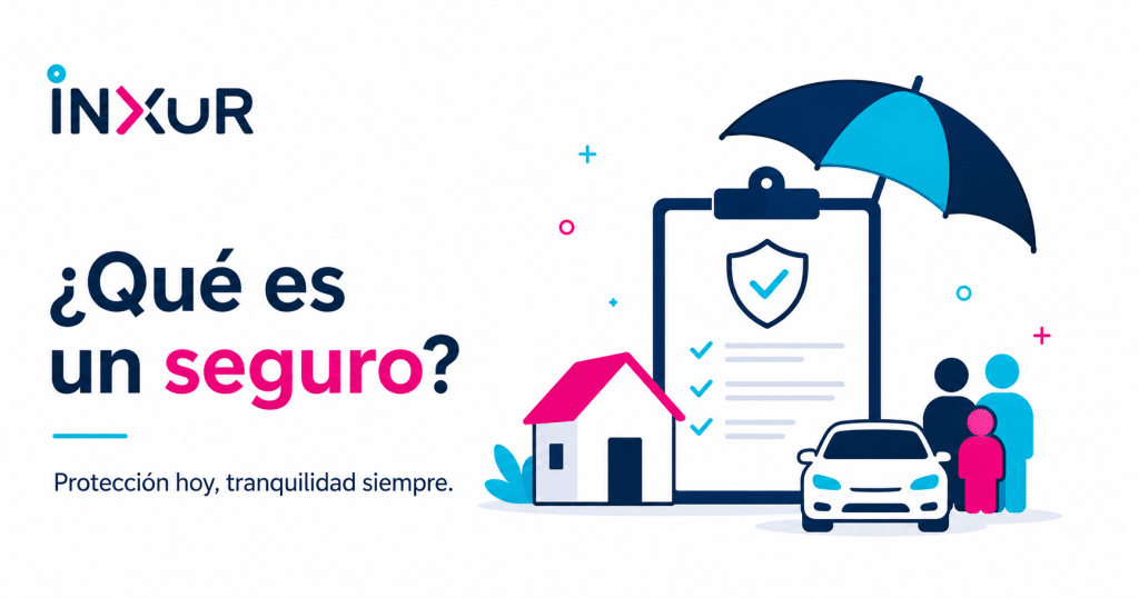 ¿Qué es un seguro?